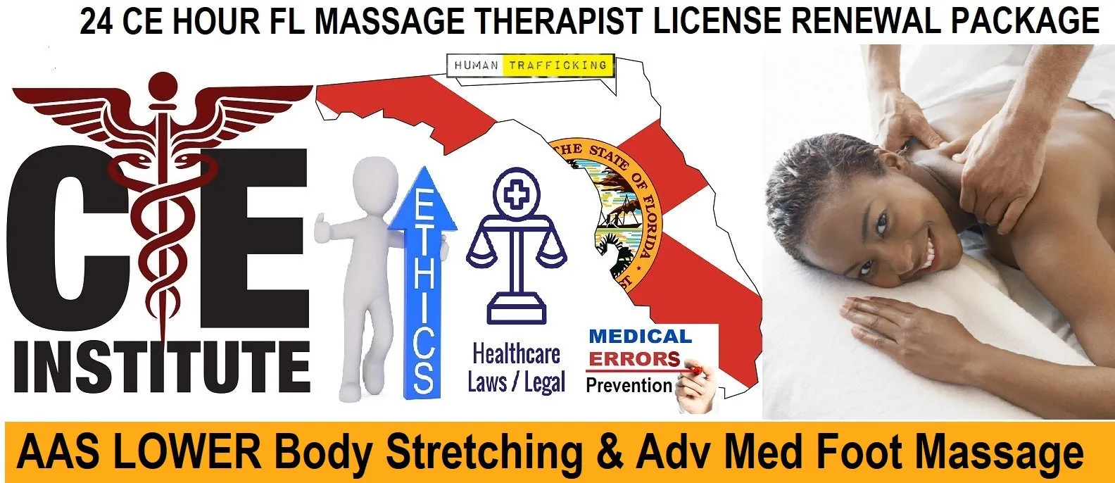 24 CE FL LMT Renewal Home Study Package Active Assisted LOWER Body Stretching (AAS) & Advanced Medical Foot Massage with Medical Massage Training Elective